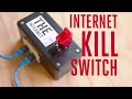 Weekend Projects - Internet Kill Switch