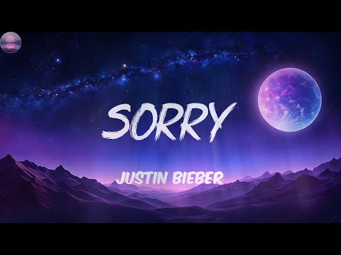 Justin Bieber-Sorry (Lyrics)
