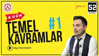 Temel Kavramlar - 1 | 8.gün 🔴 | 52 Günde Matematik Kampı | Tyt Kpss Dgs Ales | P