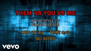 Watch Finger Eleven Them Vs You Vs Me video