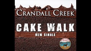 Cake Walk by Crandall Creek