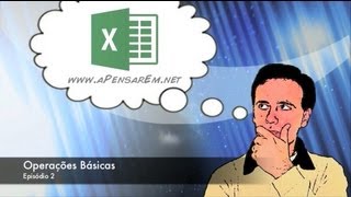 Tutorial Excel 2013 (Ep 2 - Operações Básicas)
