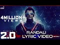 Randali (Lyric Video) - 2.0 [Telugu] | Rajinikanth, Akshay Kumar | A R Rahman | Shankar