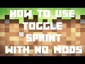MINECRAFT TOGGLE SPRINT WITH NO MODS