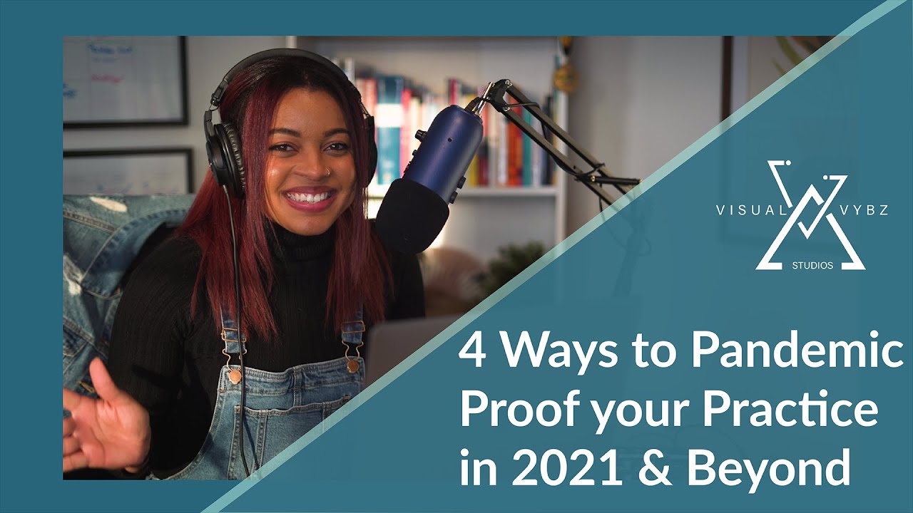 4 Ways to Pandemic Proof your Practice in 2021 & Beyond