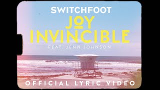 Watch Switchfoot Joy Invincible feat Jenn Johnson video