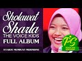 Sholawat Sharla The Voice Kids Full Album Kompilasi Shalawat Qasidah Roqqota Aina Sholawat Sharla The Voice Kids Full Album Kompilasi Shalawat Qasidah Roqqota Aina