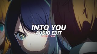 Into You - Ariana Grande Edit Audio