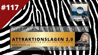 ATTRAKTIONSLAGEN 2.0 I ⭐️ PREMIÄR⭐️ #117 Vetenskap & forskning - Betingning, RAS och affirmationer