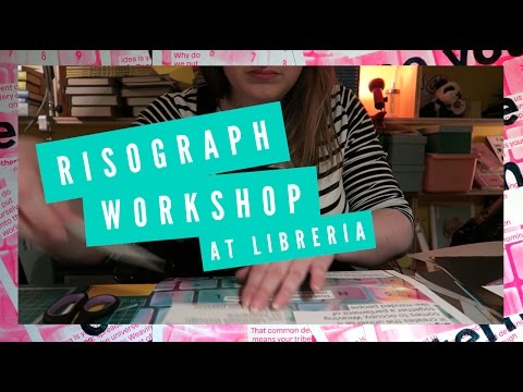 HOW TO: Risograph Workshop at Libreria, London