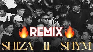 Shiza - Shym Ii (Remix B4Kzhan)