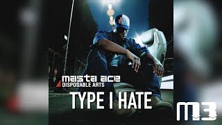 Watch Masta Ace Type I Hate video