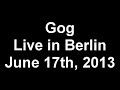 Van Der Graaf Generator - Gog - June 17th, 2013 - Berlin