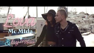 Mida & Evy Melaa - Lova Clip Officiel Prod Renlyfilm