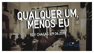 Qualquer um, menos eu