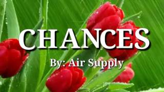 Watch Air Supply Chances video