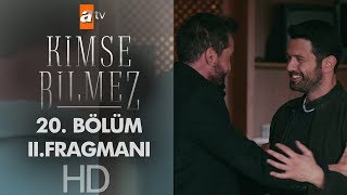 Kimse Bilmez 20. Bölüm 2. Fragmanı
