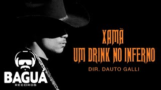 Watch Xama Um Drink No Inferno video