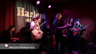 Juan León - Niña (con Penelope Spy) - Harlem Jazz Club
