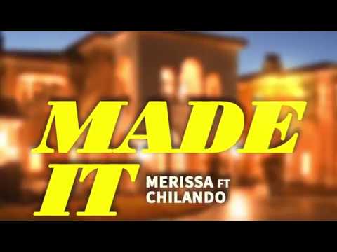 Merissa Ft. Chilando - Made It (Official Audio) | Prod. Caution Records | 21st Hapilos (2017)