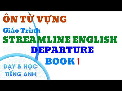 Ôn Từ Vựng. Quyển Streamline 1.