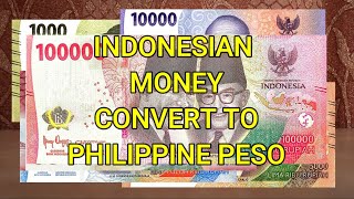 Indonesian Money Convert To Philippine Peso - Indonesia Money Change To Peso -
