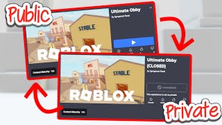 How To Make Game Privatepublic On Roblox 2025