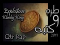 طـرة وكتبه Rap Qatar Explo$ivE Ft Klooky king