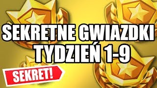 Wszystkie Ukryte Gwiazdki Tydzien 1-9 Sezon 6 Fortnite - Poradnik Sekretna, Ukryta Gwiazdka