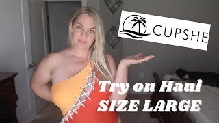 CUPSHE TRY ON HAUL/REVIEW | MID SIZE GIRL SIZE LARGE