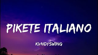 Watch Kvndyswing Pikete Italiano video