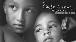 Alicia Keys Raise A Man Dreeemweaver Rmx Alicia Keys Raise A Man Dreeemweaver Rmx