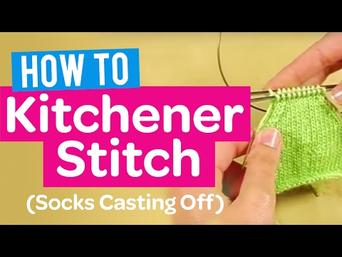 Kitchener Stitch Youtube on How To Kitchener Stitch Socks Casting Off Quick Knitting Tutorial