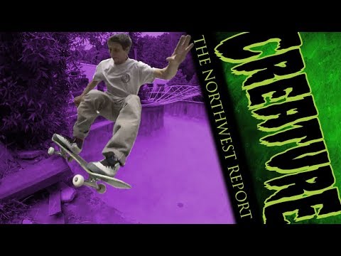 Creature Skateboards: The Northwest Report