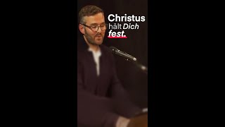 Christus hält mich fest