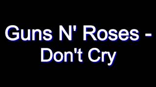 Guns N' Roses - Don't Cry