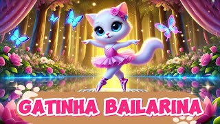 Gatinha Bailarina Música Infantil