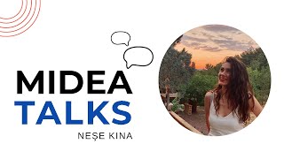 Mideatalks & Neşe Kina