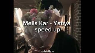 Melis Kar - Yatıya (speed up)