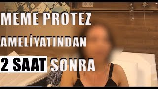 2 Saat Sonra Ayaklandim Meme Protez