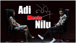 Adi meets Nilu | Randika Gunathilake & Lahiruni Salwathura Interview