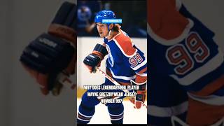 Why Does Wayne Gretsky Wear Jersey Number 99?