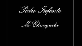 Watch Pedro Infante Mi Changuita video