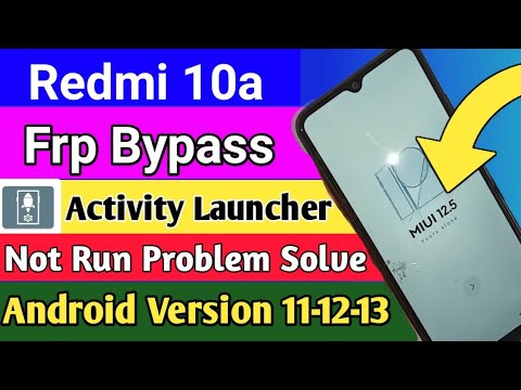Redmi 10a Frp Bypass 12.5 // Activity Launcher Not Redmi 10a Frp Bypass 12.5 // Activity Launcher Not