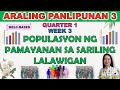 ARALING PANLIPUNAN 3 || QUARTER 1 WEEK 3 | MELC | POPULASYON NG PAMAYANAN SA SARILING LALAWIGAN