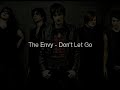 The Envy - Don't Let Go