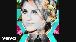 Watch Meghan Trainor Close Your Eyes video