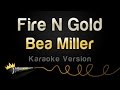 Download Bea Miller - Fire N Gold (Karaoke Version) Bea Miller - Fire N Gold (Karaoke Version)