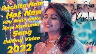 Hey Nalle-Official Music Video Rachita Ram Hot Video Shreyas Shetty Niriksh Shetty 2022