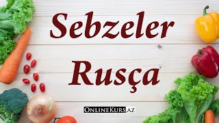 Rusça sebzeler